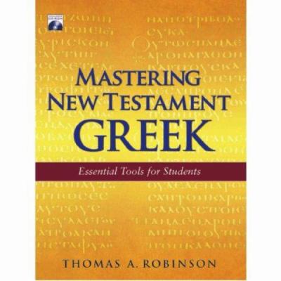 Mastering New Testament Greek: Essential Tools ... 1565635760 Book Cover
