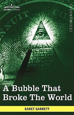 A Bubble That Broke the World 1605209732 Book Cover