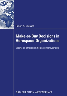Make-Or-Buy Decisions in Aerospace Organization... 3834946613 Book Cover