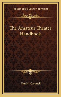 The Amateur Theater Handbook 1166127001 Book Cover