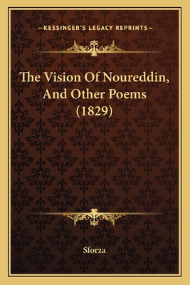 The Vision Of Noureddin, And Other Poems (1829) 1166169693 Book Cover