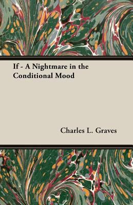 If - A Nightmare in the Conditional Mood 1408605910 Book Cover