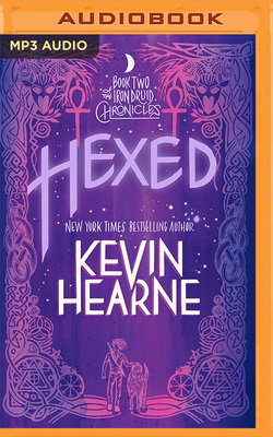 Hexed: The Iron Druid Chronicles 1491575573 Book Cover