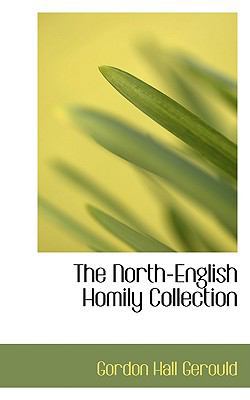 The North-English Homily Collection 0554746492 Book Cover