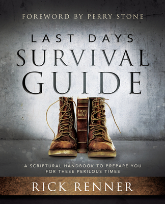 Last Days Survival Guide: A Scriptural Handbook... 1680314106 Book Cover