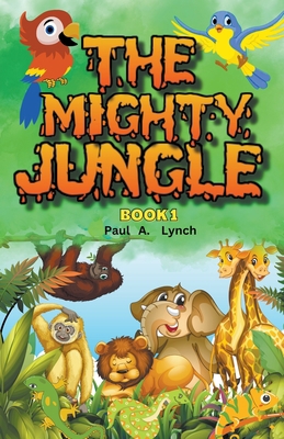 The Mighty Jungle B0BWPKK8QW Book Cover