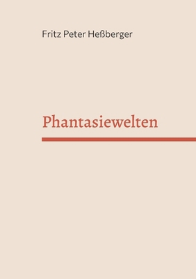 Phantasiewelten [German] 3752814748 Book Cover