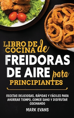 Libro de cocina de freidoras de aire para princ... [Spanish] 1951754786 Book Cover