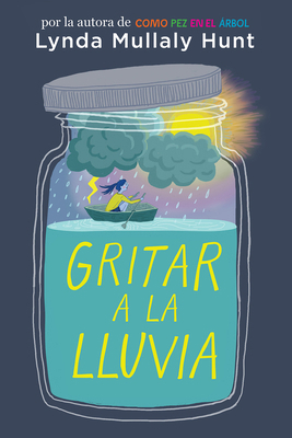 Gritar a la Lluvia / Shouting at the Rain [Spanish] 1644732513 Book Cover