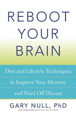 Reboot Your Brain: Diet and Lifestyle Technique... 1632206226 Book Cover