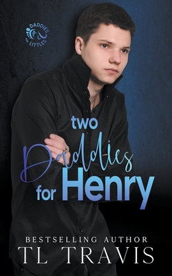 Two Daddies for Henry B0CTS5FDL4 Book Cover