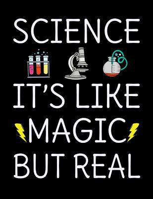 Science It's Like Magic But Real: 120 Page 8.5x... 1075776236 Book Cover