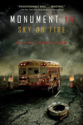 Monument 14: Sky on Fire (Monument 14 Series, 2) 0312569041 Book Cover