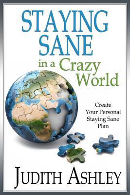 Staying Sane in A Crazy World 1947983369 Book Cover