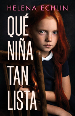 Qué Niña Tan Lista / Clever Little Thing [Spanish] 8425361028 Book Cover
