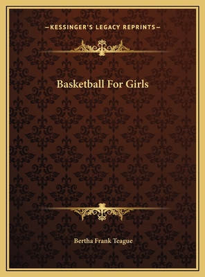 Basketball For Girls 1169730698 Book Cover