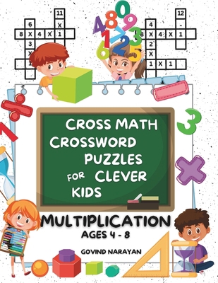 Cross Math Crossword Puzzles for Clever Kids: M... B0D5W8PZGM Book Cover