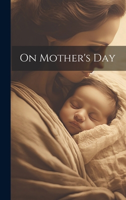 On Mother's Day 1019360720 Book Cover
