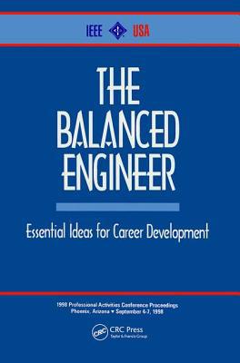 The Balanced Engineer: Essential Ideas for Care... 0879423242 Book Cover