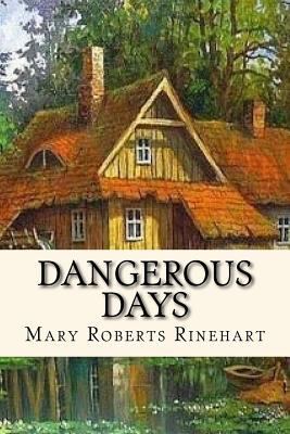 Dangerous Days 154514091X Book Cover