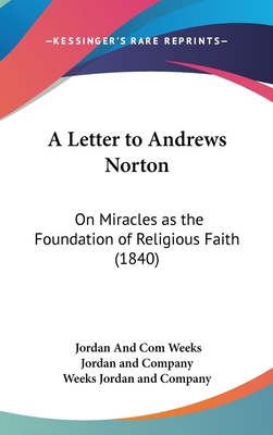 A Letter to Andrews Norton: On Miracles as the ... 1161849211 Book Cover