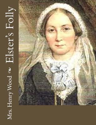 Elster's Folly 1976350271 Book Cover