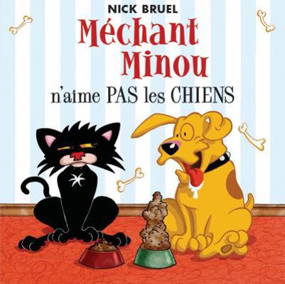 M?chant Minou n'Aime Pas Les Chiens [French] 1443153834 Book Cover