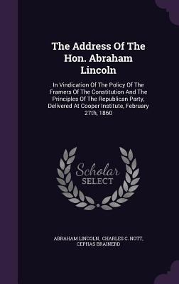 The Address Of The Hon. Abraham Lincoln: In Vin... 1347896112 Book Cover