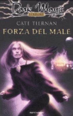 Forza del male [Italian] 8804559500 Book Cover
