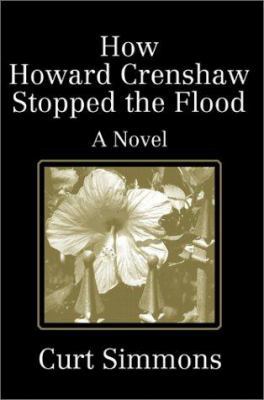 How Howard Crenshaw Stopped the Flood 0595650821 Book Cover