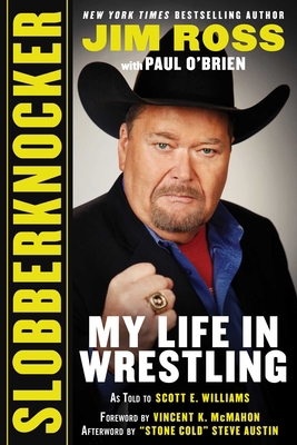 Slobberknocker: My Life in Wrestling 1683583973 Book Cover