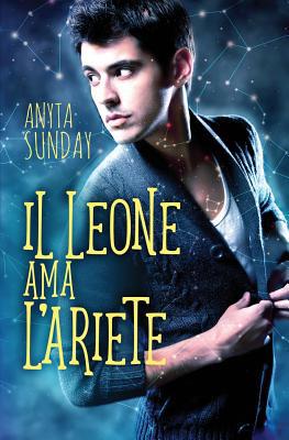 Il Leone ama l'Ariete [Italian] 1980329273 Book Cover