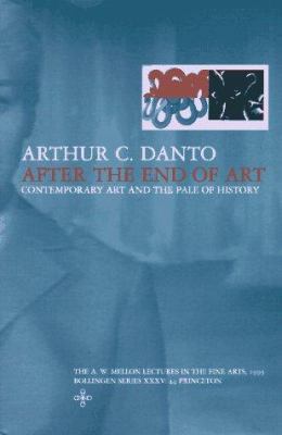 After the End of Art: Contemporary Art and the ... 0691011737 Book Cover