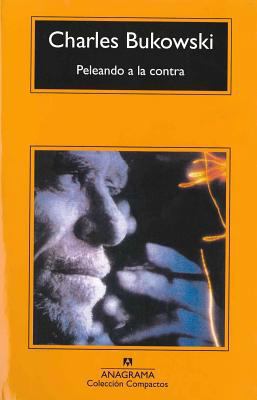 Peleando a la contra (Spanish Edition) [Spanish] 843391488X Book Cover