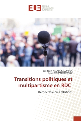 Transitions politiques et multipartisme en RDC [French] 6206730905 Book Cover