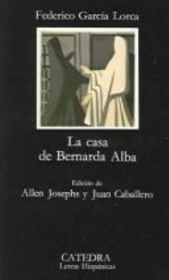 La Casa de Bernarda Alba [Spanish] 8437600685 Book Cover