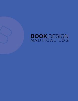 Nautical Log: Captains Log 153735437X Book Cover