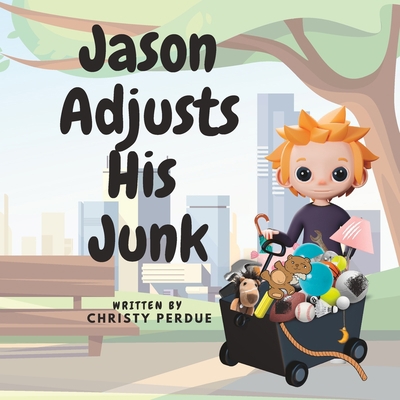 Jason Adjusts His Junk B0C87BVY9X Book Cover