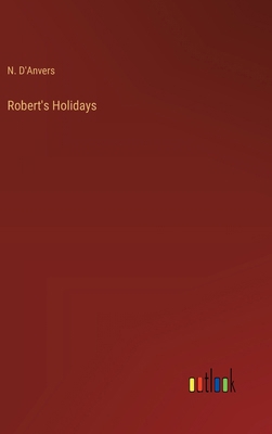 Robert's Holidays 3385250374 Book Cover