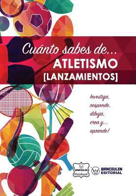 Cuánto sabes de... Atletismo (Lanzamientos) [Spanish] 198141701X Book Cover