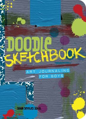 Doodle Sketchbook: Art Journaling for Boys B0071UHMLC Book Cover