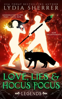 Love, Lies, and Hocus Pocus Legends 0997339179 Book Cover