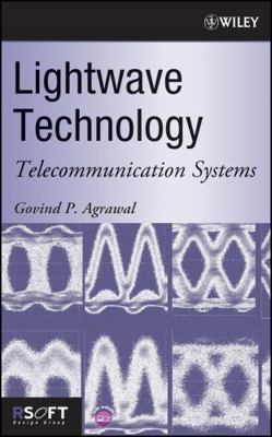 LightWave Technology: Telecommunication Systems... 0471215724 Book Cover