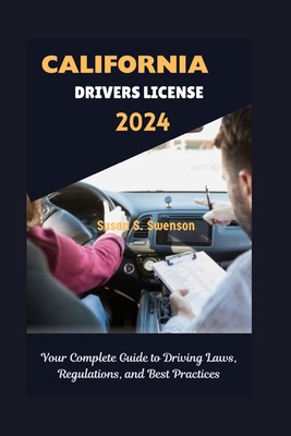 California Drivers License Handbook 2024: Your ... B0D9KPDNX8 Book Cover
