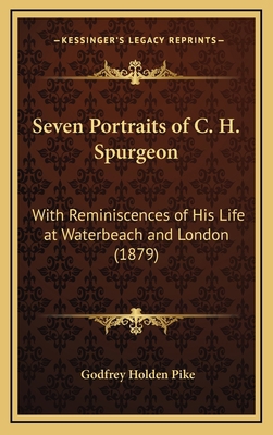 Seven Portraits of C. H. Spurgeon: With Reminis... 1168697581 Book Cover