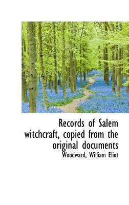 Records of Salem witchcraft, copied from the or... 1113169885 Book Cover