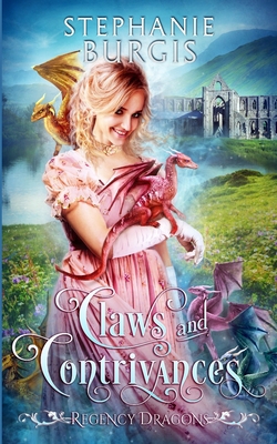 Claws and Contrivances: A Regency Fantasy Rom-Com B0C9SDHH46 Book Cover