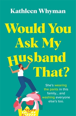 Would You Ask My Husband That?: An absolutely h... 1471415716 Book Cover