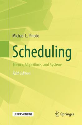 Scheduling: Theory, Algorithms, and Systems 3319799738 Book Cover