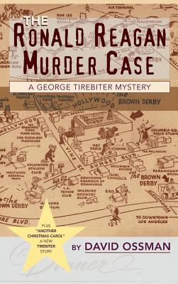 The Ronald Reagan Murder Case: A George Tirebit... 1629332844 Book Cover